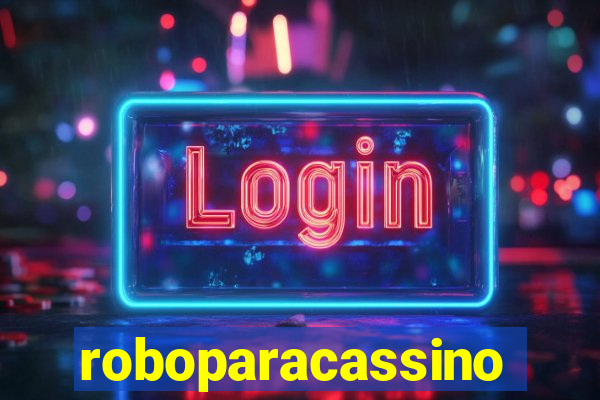 roboparacassino