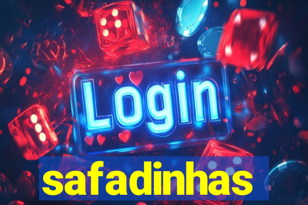 safadinhas