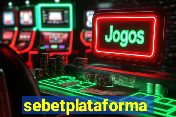 sebetplataforma