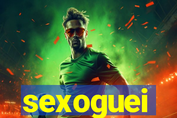 sexoguei