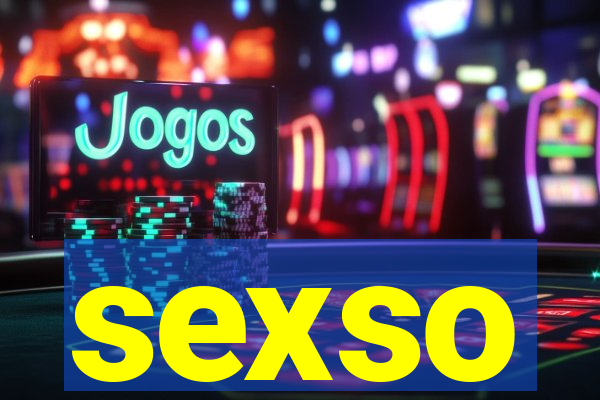 sexso