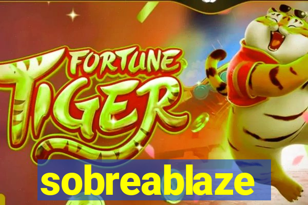 sobreablaze