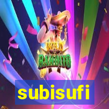 subisufi