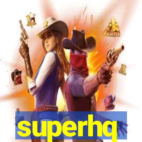 superhq