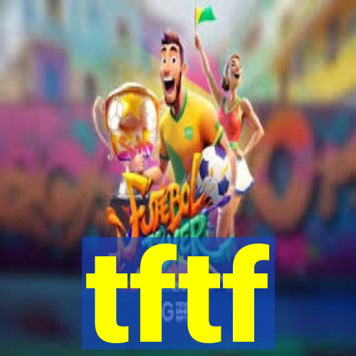 tftf