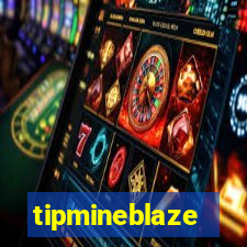 tipmineblaze