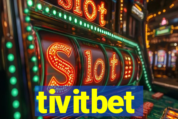 tivitbet