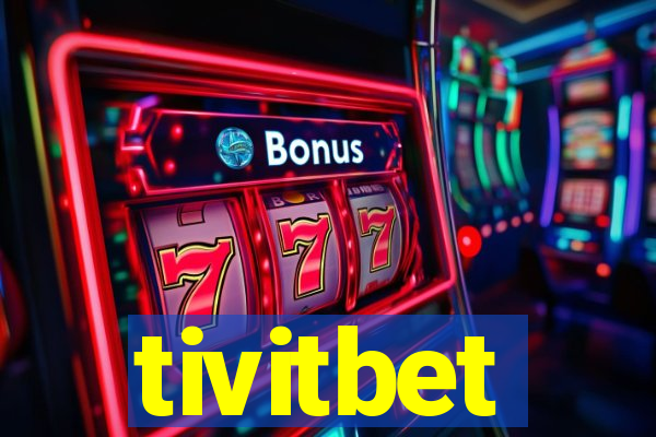 tivitbet