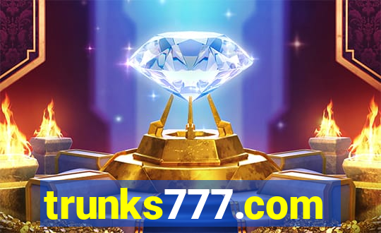 trunks777.com