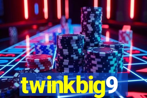 twinkbig9