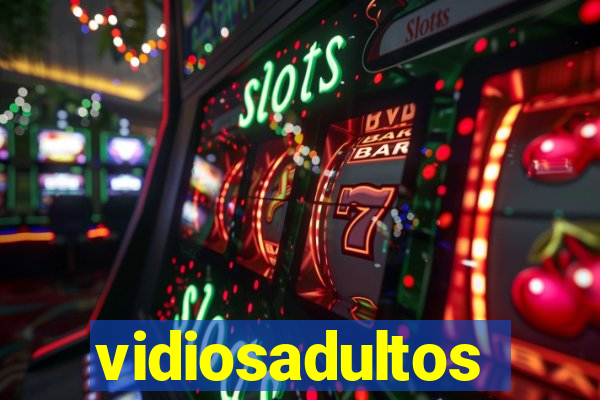 vidiosadultos