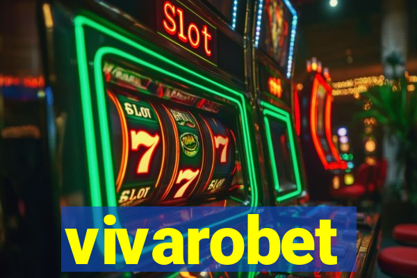 vivarobet