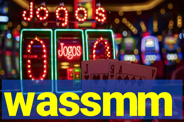 wassmm