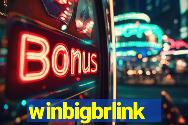 winbigbrlink