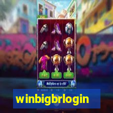 winbigbrlogin