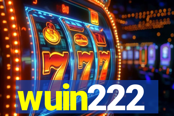 wuin222