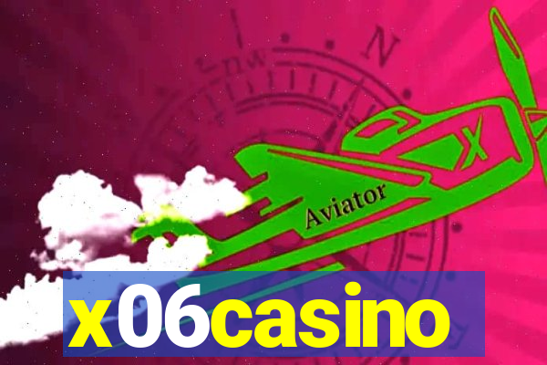 x06casino