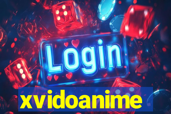 xvidoanime