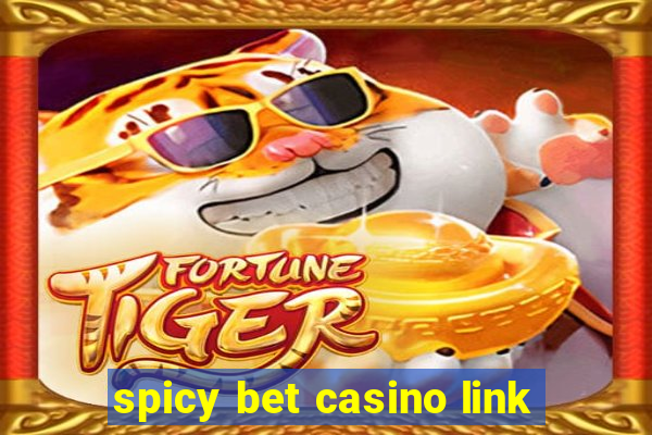 spicy bet casino link