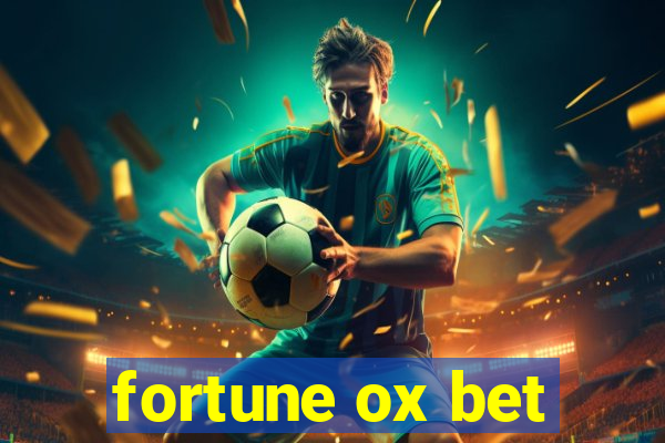 fortune ox bet