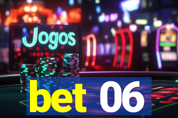 bet 06