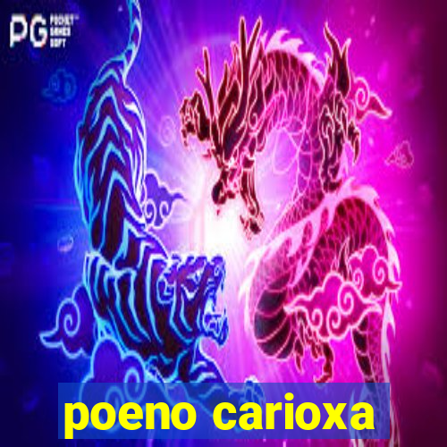 poeno carioxa