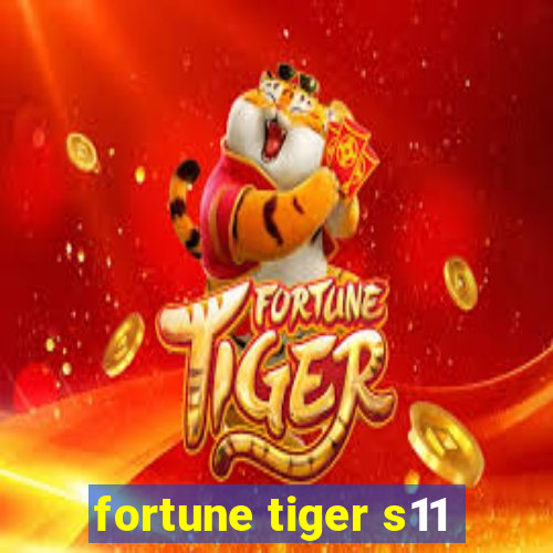 fortune tiger s11