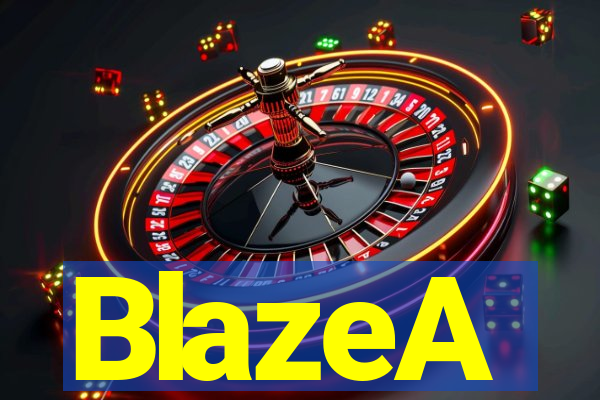 BlazeA