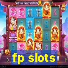 fp slots