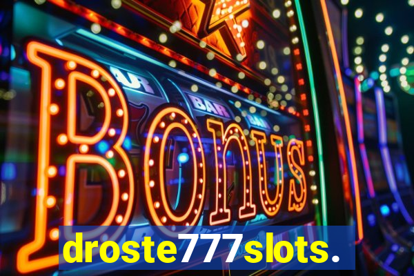 droste777slots.com