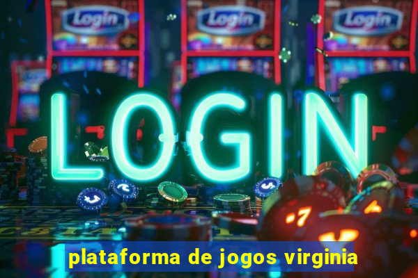 plataforma de jogos virginia