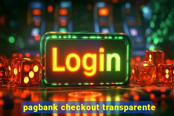 pagbank checkout transparente