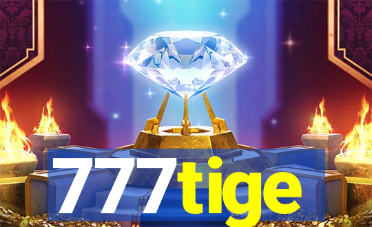 777tige