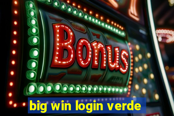 big win login verde