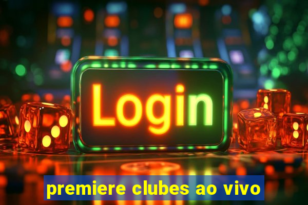 premiere clubes ao vivo