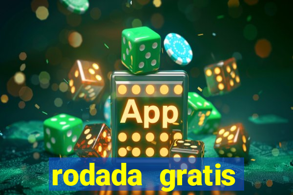 rodada gratis estrela bet