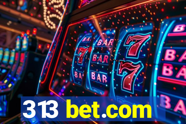 313 bet.com