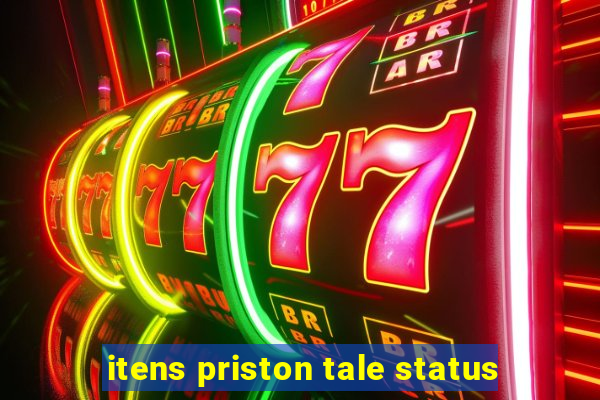 itens priston tale status