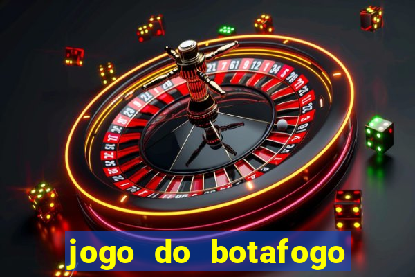 jogo do botafogo ao vivo em hd