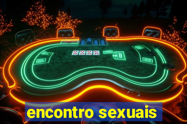 encontro sexuais