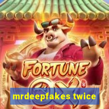 mrdeepfakes twice