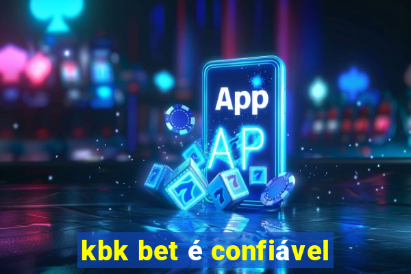 kbk bet é confiável