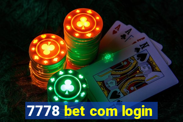 7778 bet com login