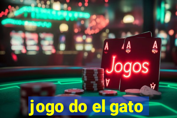 jogo do el gato