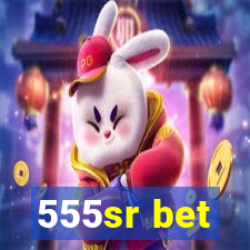 555sr bet