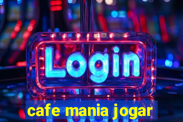 cafe mania jogar