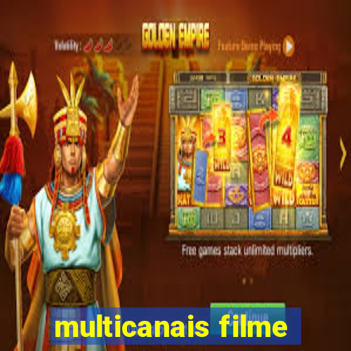 multicanais filme