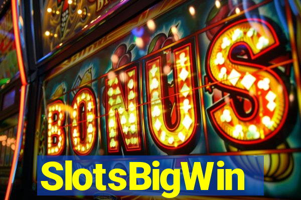 SlotsBigWin