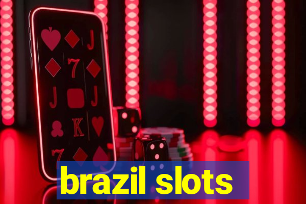 brazil slots