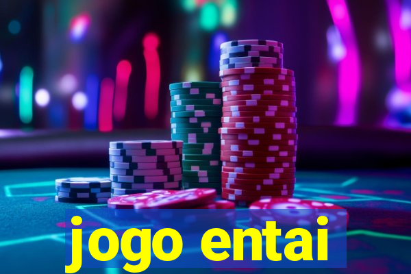 jogo entai